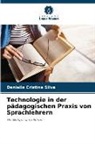 Danielle Cristine Silva - Technologie in der pädagogischen Praxis von Sprachlehrern