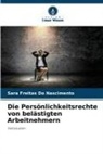 Sara Freitas Do Nascimento - Die Persönlichkeitsrechte von belästigten Arbeitnehmern