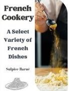 Sulpice Barue - French Cookery