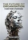 Friska Wirya - The Future Fit Organisation