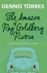 Dennis Torres - The Amazon of Ray Goldberg Rivera