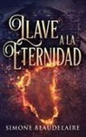 Simone Beaudelaire - Llave a la eternidad