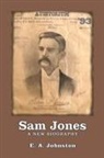 E. A. Johnston - Sam Jones