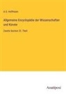 A G Hoffmann, A. G. Hoffmann - Allgemeine Encyclopädie der Wissenschaften und Künste
