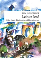 Rudi Hans Böhret - Leinen los