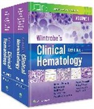 Frederick R. Appelbaum, Appelbaum Frederick R., Daniel A. Arber, Angela Dispenzieri, Todd A. Fehniger, Bertil E. Glader... - Wintrobe's Clinical Hematology: Print + eBook with Multimedia