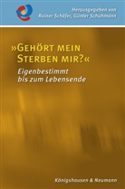 Rainer Schäfer, Schuhmann, Günter Schuhmann - »Gehört mein Sterben mir?«