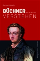 Gerhard Oberlin - Büchner verstehen