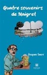 Jacques Sacré, Sacre-j - Quatre souvenirs de maigret