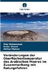 Badar Ghauri, Akhtar Memon, SHER MUHAMMAD - Veränderungen der Oberflächentemperatur des Arabischen Meeres im Zusammenhang mit Naturgefahren