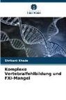 Shrikant Khade - Komplexe Vertebralfehlbildung und FXI-Mangel