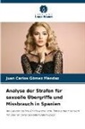 Juan Carlos Gómez Méndez - Analyse der Strafen für sexuelle Übergriffe und Missbrauch in Spanien