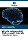 Ajibola Meraiyebu, Abiola Osunmakinde - Wie die ketogene Diät (Kokosnussöl) Krämpfe reduzieren kann