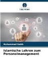 Muhammad Habib - Islamische Lehren zum Personalmanagement