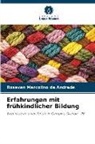 Rosevan Marcolino de Andrade - Erfahrungen mit frühkindlicher Bildung