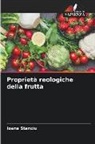 Ioana Stanciu - Proprietà reologiche della frutta