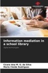 Cícera Ana M. G. da Silva, Maria Cleide Rodrigues - Information mediation in a school library