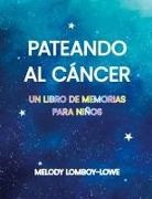 Melody Lomboy-Lowe - Pateando Al Cáncer