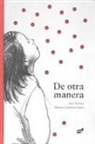 Ana Tortosa, Mónica Gutiérrez Serna - DE OTRA MANERA