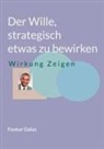 Faveur Gaius - Der Wille, strategisch etwas zu bewirken
