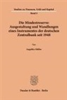 Angelika Müller - Die Mindestreserve: Ausgestaltung und Wandlungen eines Instrumentes der deutschen Zentralbank seit 1948.