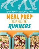Rebecca Toutant RD CDE, Rebecca Toutant - Meal Prep Cookbook for Runners