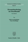 Dudo von Eckardstein, Franz Schnellinger - Personalmarketing im Einzelhandel.