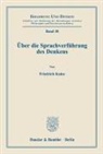 Friedrich Kainz - Über die Sprachverführung des Denkens.