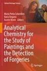 Maria Perla Colombini, Ilaria Degano, Austin Nevin - Analytical Chemistry for the Study of Paintings and the Detection of Forgeries