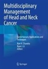 Ravi A Chandra, Ravi A. Chandra, J Li, Ryan J. Li - Multidisciplinary Management of Head and Neck Cancer