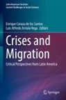 Alfredo Arriola Vega, Luis Alfredo Arriola Vega, Enrique Coraza de los Santos - Crises and Migration