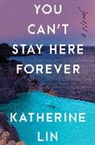 Katherine Lin - You Can't Stay Here Forever