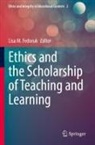 Lisa M. Fedoruk, Lisa M Fedoruk - Ethics and the Scholarship of Teaching and Learning