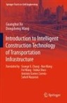 Dongsheng Wang, Guanghui Xu - Introduction to Intelligent Construction Technology of Transportation Infrastructure