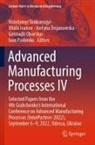 Vitalii Ivanov, Gennadii Oborskyi, Ivan Pavlenko, Volodymyr Tonkonogyi, Justyna Trojanowska, Justyna Trojanowska et al - Advanced Manufacturing Processes IV