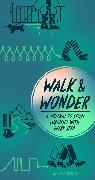 Kate Pocrass, Pocrass Kate - Walk & Wonder