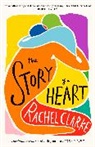 Rachel Clarke, Clarke Rachel - The Story of a Heart