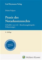 Thomas Diehn, Thomas (Dr.) Diehn, Joachim Volpert - Praxis des Notarkostenrechts