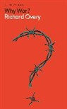 Richard Overy - Why War?