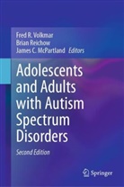 James C McPartland, James C. McPartland, Brian Reichow, Fred R. Volkmar - Adolescents and Adults with Autism Spectrum Disorders