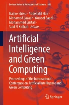 Said El Kafhali, Mohammed Erritali, Abdellatif Hair, Najlae Idrissi, Mohamed Lazaar, … - Artificial Intelligence and Green Computing Proceedings of the International Conference on Artificial Intelligence and Green Computing