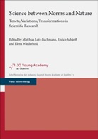 Matthias Lutz-Bachmann, Enrico Schleiff, Elena Wiederhold - Science between Norms and Nature