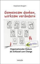 Stephanie Borgert - Gemeinsam denken, wirksam verändern
