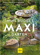 Angela Francisca Endress - Mini-Budget - Maxi Garten