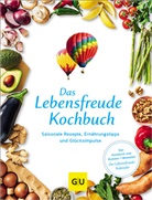 Maja Günther, Maya Günther, Doris Wolf, GRÄFE UND UNZER Verlag, GRÄFE UND UNZER Verlag - Das Lebensfreude-Kochbuch