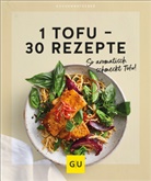 GRÄFE UND UNZER Verlag, GRÄFE UND UNZER Verlag - 1 Tofu - 30 Rezepte