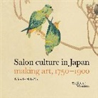 Rosina Buckland, Alfred Haft, Akiko Yano, Akiko Yano, Yano Akiko - Salon culture in Japan
