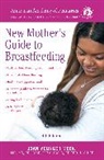 American Academy Of Pediatrics, Joan Younger Meek - The American Academy of Pediatrics New Mother s Guide to