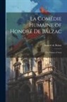 Honoré de Balzac - La Comédie Humaine of Honoré de Balzac: The Deputy of Arcis