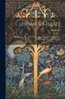 Homerus - Homer's Iliad: Books I., Ii., Iii., With Notes, and a Synopsis of Buttmann's Lexilogus, by G.B. Wheeler
